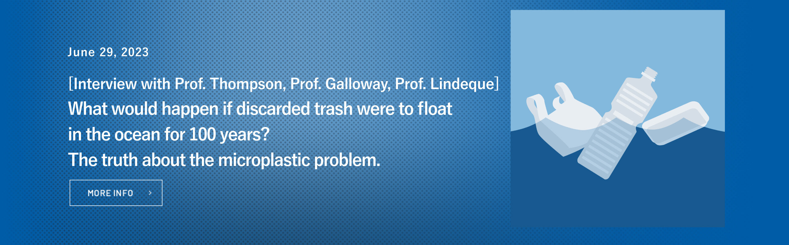 What would happen if discarded trash were to float in the ocean for 100 years? The truth about the microplastic problem